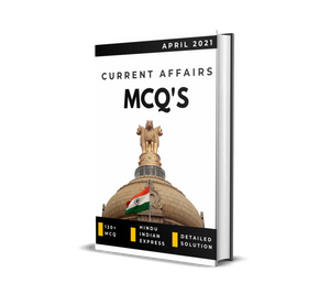 April Current Affairs 2021 for UPSC PDF